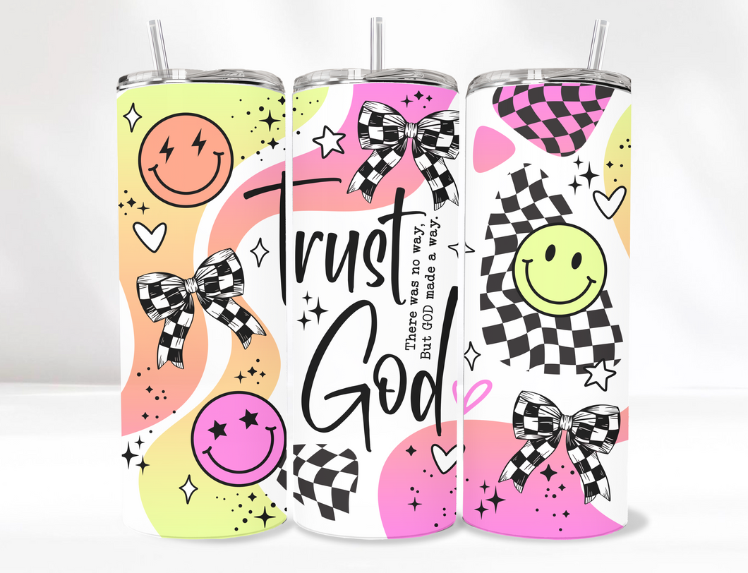 Trust God Tumbler 20 Oz